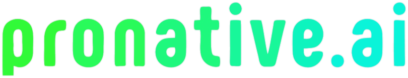 PRONATIVE AI